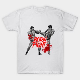 MUAY THAI Born to fight T-Shirt